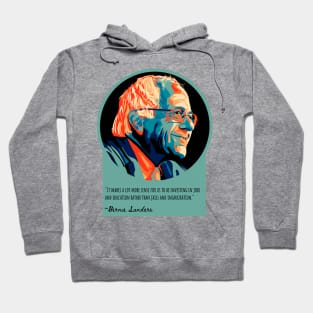 Bernie Sanders Portrait and Quote Hoodie